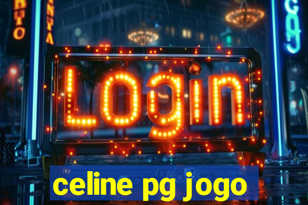 celine pg jogo